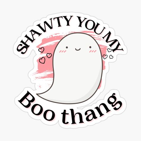 Boo Thang, My Boo, Puns, You And I, Sticker Design, Vinyl Sticker, Ghost, My Art, Funny