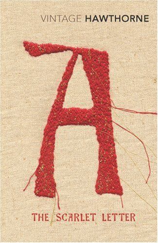 scarlet Scarlet Letter, The Scarlet Letter, Nathaniel Hawthorne, The Letter A, Book Letters, Marcel Proust, Book Jacket, Vintage Classics, Literary Quotes