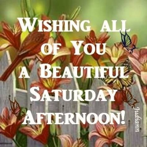 10 New Saturday Quotes, Sayings And Images Saturday Afternoon Quotes, Afternoon Messages, Mary Ruth, Words Of Faith, Saturday Blessings, Good Evening Messages, Saturday Images, Saturday Quotes, Afternoon Quotes