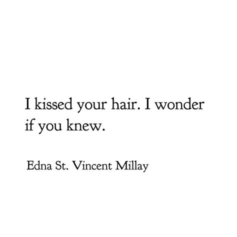 Edna St. Vincent Millay - from Collected Poems Interim Edna St Vincent Millay Poems, Edna St Vincent Millay, Comfort Place, This Kind Of Love, He Left Me, Becoming A Writer, Random Inspiration, St Vincent, Sylvia Plath