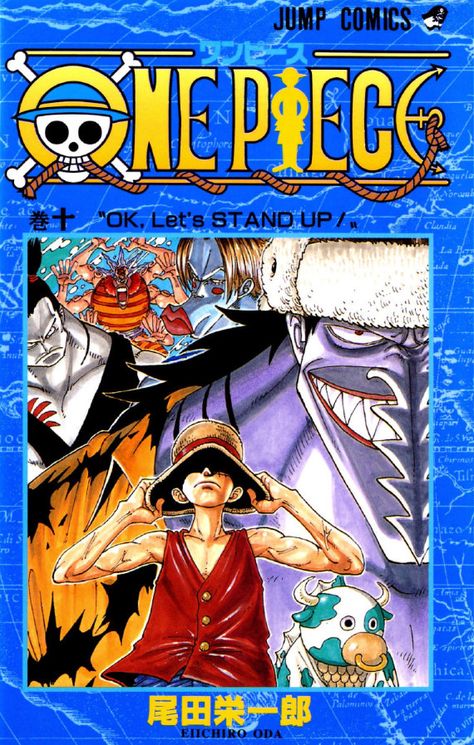 Volume 10 is titled "OK, Let's STAND UP!". The colored cover uses a deep blue background, while the title logo is yellow and light blue. The author's name is colored golden. On the front, Luffy is firmly putting on his hat. Behind him is a menacing shot of Arlong at the upper right corner, with Momoo at the lower right. In the background are the three officers of the Arlong Pirates: Kuroobi, Hatchan, and Chew, from left to right. See also the associated category: Volume 10. 082.OK, Let's STAND One Piece Volume Covers, One Piece Manga Cover, Manga Volume Covers, Oda One Piece, One Piece Cover, Manga Volumes, One Piece Chapter, Popular Manga, The Pirate King