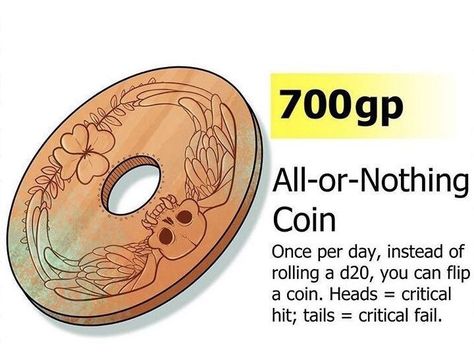 (Gambling) All-or-Nothing Coin Dnd 5e Items, Dnd Shop Ideas, Common Dnd Items, D D Homebrew Items, Dnd Item Ideas, Magical Items Ideas, Dnd Money, Dungeons And Dragons Items, Cursed Items Dnd