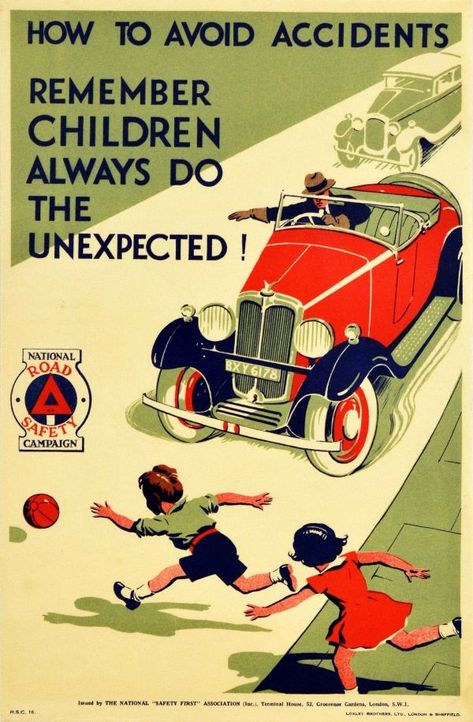 Road Safety Children Avoid Accidents Art Deco 1930s - original vintage road safety poster for the National Road Safety Campaign issued by the National Safety First Association (Inc) How To Avoid Accidents Remember Children Always Do The Unexpected! listed on AntikBar.co.uk #RoadSafety #Accident #Prevention #RoSPA #History #SafetyFirst Road Accidents Poster, Safety Driving Poster, Road Safety Poster Ideas, Safety Poster Ideas, Road Safety Poster, Safety Pictures, Safety Campaign, National Safety, Safety Poster