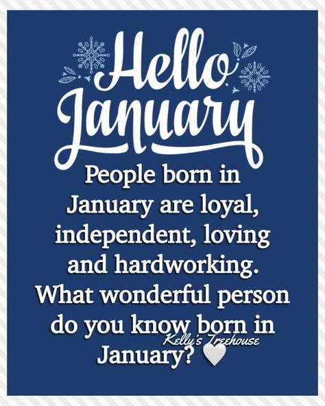 Hello January: People are born in January are loyal, independent, loving and hardworking. quotes january birthday quotes january quotes january images hello january quotes hello january wishes hello january 2024 quotes January Birthday Quotes, Hardworking Quotes, January Wishes, Hello January Quotes, January Images, January Born, January Quotes, Hello January, 2024 Quotes