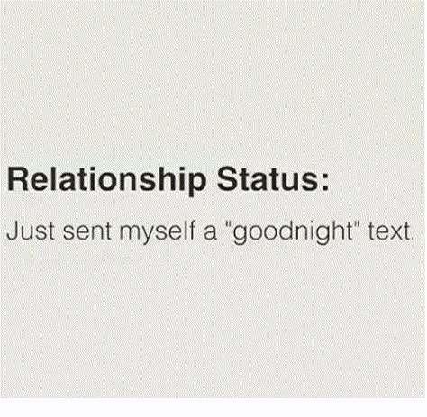 Sarcastic Status, Sarcastic Relationship Quotes, Hook Up Culture, Online Dating Humor, Crush Quote, Single And Loving It, Single Life Humor, Single Jokes, Goodnight Texts