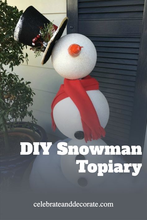 DIY Snowman Topiary Diy Outdoor Snowman, Snowman Topiary, Outdoor Snowman, Diy Snowman Decorations, Oversized Ornaments, Large Christmas Ornaments, Snowman Ideas, Snowman Door, Make A Snowman