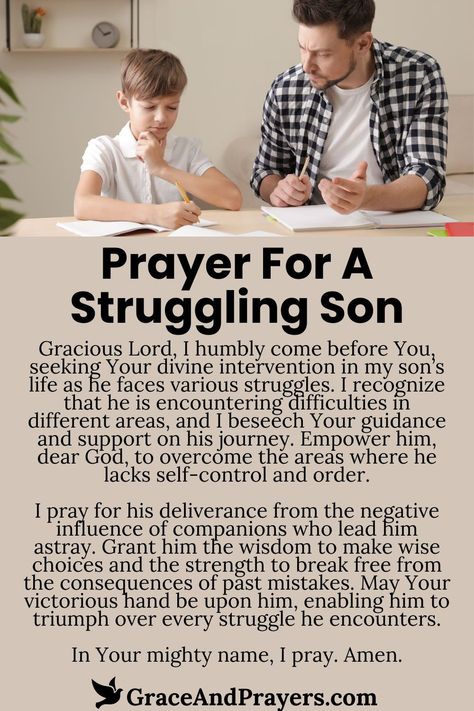 Watching your son face struggles can deeply affect the heart. This prayer is crafted as a beacon of light, guiding him through the darkness to find his way back to hope and stability.  Explore Grace and Prayers for this prayer and others, offering solace and strength to families navigating the rough waters of life's challenges together. Prayers For Sons Life, Prayers For Son, Prayers For My Son, Prayers For Family Protection, Prayer For Loved Ones, Prayer For Your Son, Biblical Advice, Prayer For Son, Family Protection