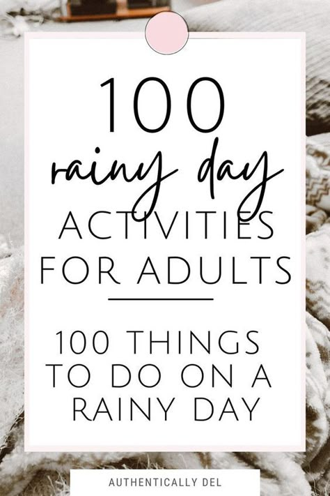 Inside Rainy Day Activities, Rainy Day Relaxing, What To Do In Rainy Days, Rainy Fall Day Activities, Fun At Home Activities For Adults, Rainy Day Craft Ideas, Family Rainy Day Activities, Rest Day Activities, Cozy Day Ideas