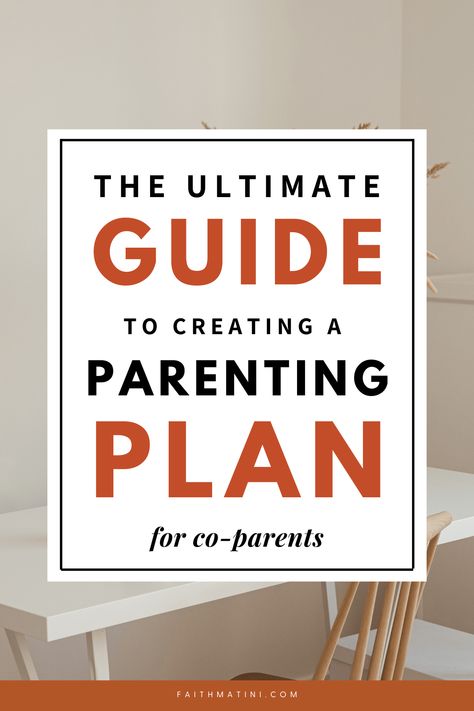 The Ultimate Guide to Creating a Parenting Plan for Co-Parents - Faith Matini Coparenting Schedule Template, How To Coparent With A Newborn, Divorce Parenting Plan, Parenting Plans Coparenting, Co Parenting Schedule, Co Parenting Tips, Coparenting Tips, Parenting Plan Worksheet, Parenting Plan Custody