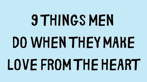 9 Things Men Do When They Make Love From The Heart | Clear Signs & Amazing Facts Calming Quotes, Daily Positivity, Heartwarming Quotes, Discover Quotes, Uplifting Thoughts, Heart Warming Quotes, Relax Your Mind, Calm Quotes, Love Connection