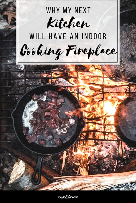 Why My Next Kitchen Will Have An Indoor Cooking Fireplace | riseandbrine.com Camping Pancakes, Meals No Refrigeration, Fancy Camping, Tin Foil Dinners, Camping Quebec, Outdoor Survival Kit, Camp Food, Camping Coolers, Going Camping