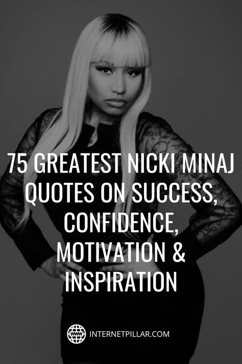 75 Greatest Nicki Minaj Quotes on Success, Confidence, Motivation & Inspiration - #quotes #bestquotes #dailyquotes #sayings #captions #famousquotes #deepquotes #powerfulquotes #lifequotes #inspiration #motivation #internetpillar Nicki Minaj Quotes For Graduation, Female Rapper Quotes Words, Nicki Minaj Motivational Quotes, Nicki Minaj Song Lyrics Captions, Nicki Minaj Quotes Inspiration, Senior Quotes Nicki Minaj, Nicki Minaj Instagram Captions, Nikki Minaj Quotes, Nicki Minaj Lyrics For Captions