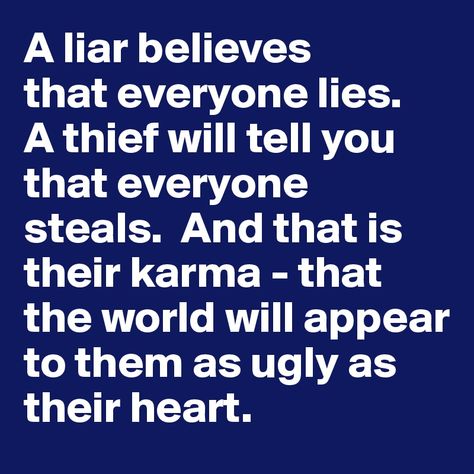 Quotes About Thieves And Liars, Thieves Quotes Liars And, Quotes On Stealing Things, Thiefs And Liars Quotes, Thief Quotes Karma, A Thief Is A Thief Quotes, Stealing Quotes Karma, Liars And Thieves Quotes, Thief Quotes Stealing