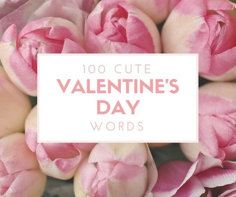 Planning a cute word search or a flirty scavenger hunt for your love this Valentine's Day? Then you're going to need a list of Valentine’s Day words! Cute Word, Ribbon Dance, Short Phrases, Valentines Day Words, Valentine Words, Marriage Cards, Arrow Jewelry, Cute Words, 100 Words