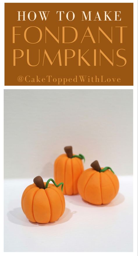 Gumpaste pumpkin cake topper tutorial. See the link to see how these are made How To Make Fondant Decorations, Cake With Fondant Decorating, How To Make Fondant Pumpkins, Fondant Pumpkin Tutorial, Thanksgiving Fondant Toppers, Fondant Pumpkins, Fall Theme Cakes, Fondant Designs, Easy Fondant