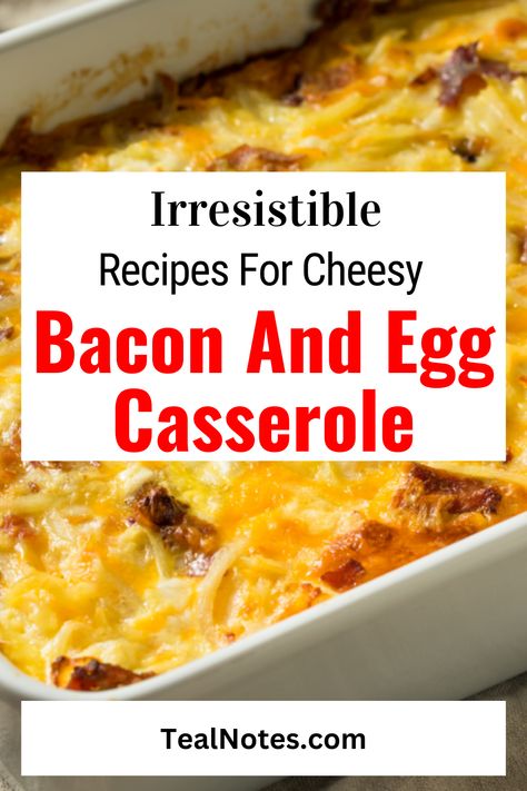 Looking for breakfast perfection? Teal Notes presents the Cheesy Bacon and Egg Casserole! Indulge in the ultimate breakfast egg bake that combines the savory goodness of bacon, eggs, and cheese. This mouthwatering egg and cheese casserole is a crowd-pleaser and perfect for brunch or special occasions. With its delicious flavors and hearty ingredients, this egg bake recipe will satisfy your cravings and leave you wanting more. Don't miss out on this breakfast delight. Breakfast Casserole Eggs And Bacon, Egg Bacon Casserole Recipes, Cheesy Southwest Egg Bake, Egg Casserole With Hashbrown Patties, Egg Casserole Recipes No Hashbrowns, Brunch Recipes Egg Casserole, Easy Egg And Bacon Casserole, Bacon And Cheese Egg Bake, Bacon Egg And Cheese Frittata