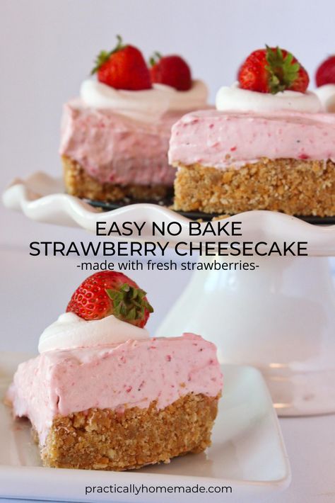 Pureed Desserts, Reese Pie, Strawberry Cheesecake Recipe Easy, Fridge Desserts, Easy No Bake Strawberry Cheesecake, Strawberry Cheesecake No Bake, No Bake Strawberry Cheesecake, Practically Homemade, Easy Strawberry Cheesecake