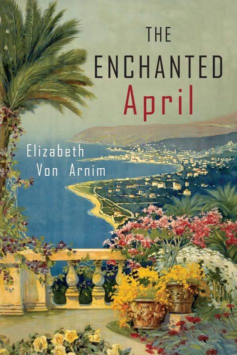 Elizabeth Von Arnim, Enchanted April, American Ambulance, How To Speak Italian, Italian Castle, Italian Lifestyle, Summer Romance, Beautiful Love Stories, Favorite Novels