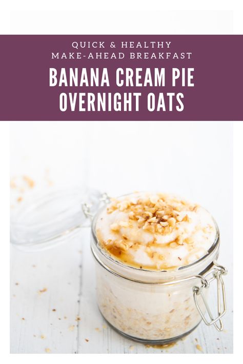 Banana Cream Pie Overnight Oats, Low Carb Vegan Breakfast, Low Calorie Overnight Oats, Best Overnight Oats Recipe, Healthy Make Ahead Breakfast, Oat Recipes Healthy, Overnight Oats Recipe Healthy, Banana Overnight Oats, Eating Bananas