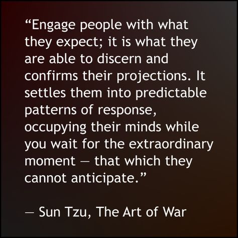 Sun Tzu Quotes, Sun Zu, Perspective Quotes, Expect The Unexpected, Stoic Quotes, Inner Peace Quotes, Sun Tzu, Philosophical Quotes, Doing Me Quotes