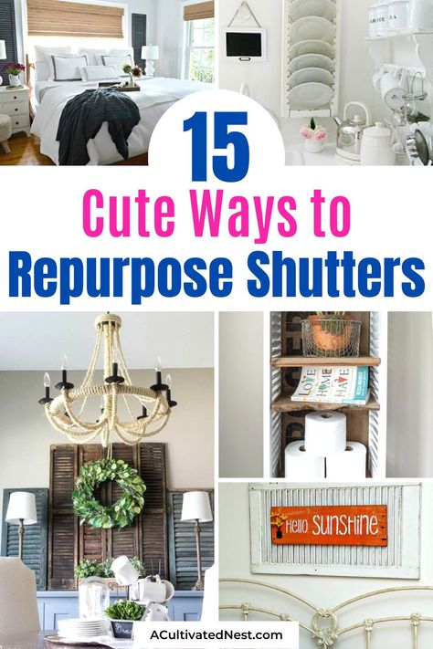 15 Awesome Ways To Repurpose Old Shutters- Don't throw our your old shutters! Instead, put them to new use with these cute ways to repurpose shutters! | what to do with old shutters, #upcycle #repurpose #diyProject #DIYs #ACultivatedNest Things To Make With Old Shutters, Things To Do With Old Shutters, Old Wooden Shutters Ideas, Small Shutters Repurposed, What To Do With Old Shutters, Old Shutter Ideas Home Decor, Repurpose Shutters Projects Diy, Plastic Shutters Repurposed, Diy Shutter Projects