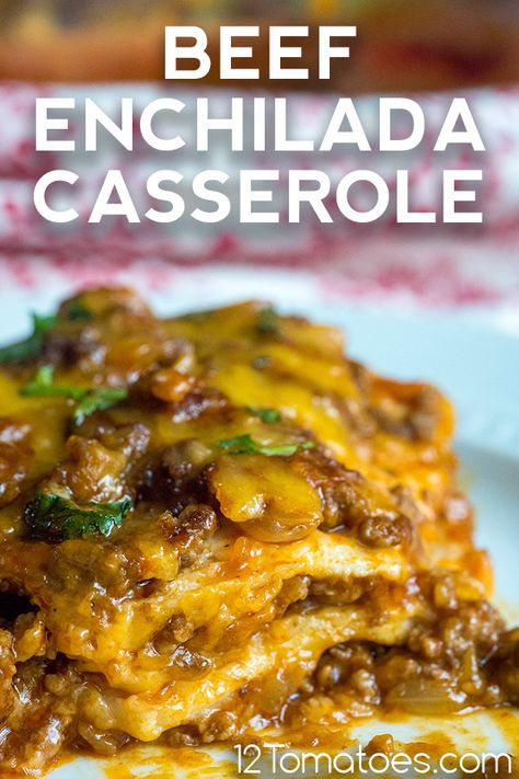 Beef Enchilada Casserole With Cream Of Chicken Soup, Stacked Enchiladas Beef Casserole, Best Beef Casserole Recipes, Beef Enchilada Casserole Crockpot, Ground Beef Enchilada Casserole Easy, Green Chili Beef Enchiladas Casserole, Hamburger Enchilada Casserole, Easy Beef Enchilada Casserole, Taco Enchilada Casserole