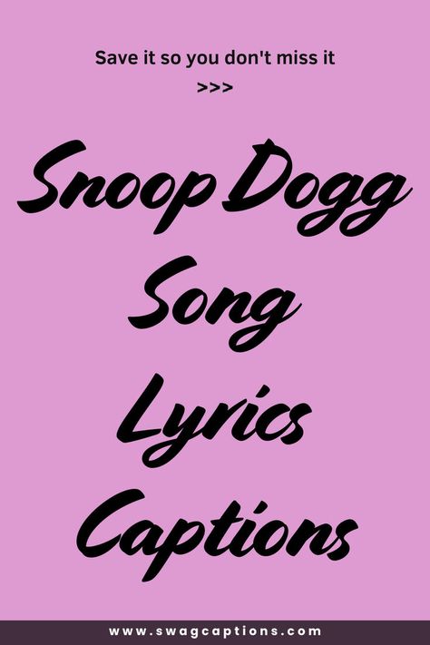 Looking for the perfect Snoop Dogg song lyrics to use as your next Instagram caption? Check out this collection of iconic Snoop Dogg lyrics that will add swag and style to your posts. From smooth West Coast vibes to legendary rap bars, these Snoop Dogg song lyrics captions are perfect for any occasion. Snoop Dogg Lyrics, Rap Bars, Song Lyrics Captions, Lyrics Captions, West Coast Vibes, Rap Lyrics, Snoop Dogg, Instagram Captions, Level Up