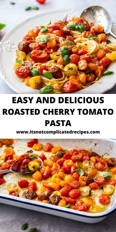 Roasted Tomato Dinner Recipes, Small Tomatoes Recipes Pasta, Roasted Tomatoes And Pasta, Roasted Tomato Garlic Pasta, Cherry Tomato Mushroom Pasta, Heirloom Cherry Tomato Recipes, Roasted Tomato Basil Pasta, Pasta With Roasted Tomatoes And Garlic, Pasta And Cherry Tomato Recipes