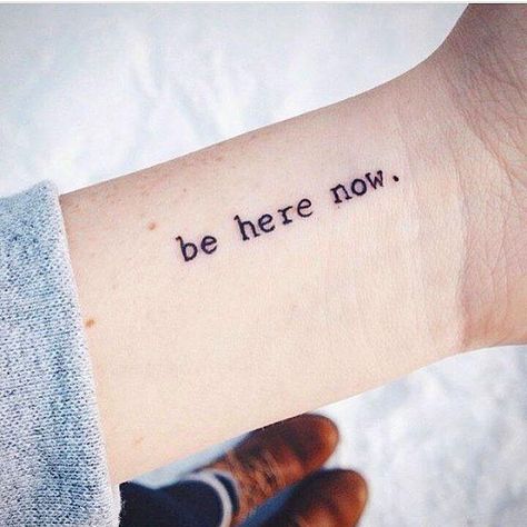 next next tattoo. Harry Styles Imagine, Inspiring Quote Tattoos, Good Tattoo Quotes, Tattoo Trend, Small Tattoos With Meaning, Inspiration Tattoos, Be Here Now, Tattoo Artwork, Small Tattoos For Guys