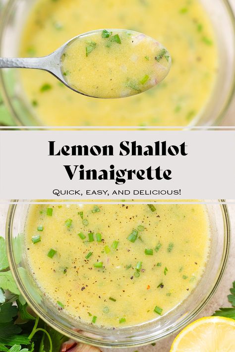 This Lemon Shallot Vinaigrette is bright, flavorful, and so easy to make! All you need is a jar or a bowl and you can have a delicious vinaigrette ready in as little as 5 minutes! Perfect on salads of any kind! It's my go-to vinaigrette and always a hit!