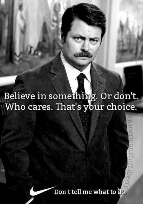 Parks And Rec Quotes, Ron Swanson Quotes, Parks And Recs, Ron Swanson, Best Friend Poems, Senior Quotes, Celebrities Humor, Parks N Rec, Outdoor Quotes