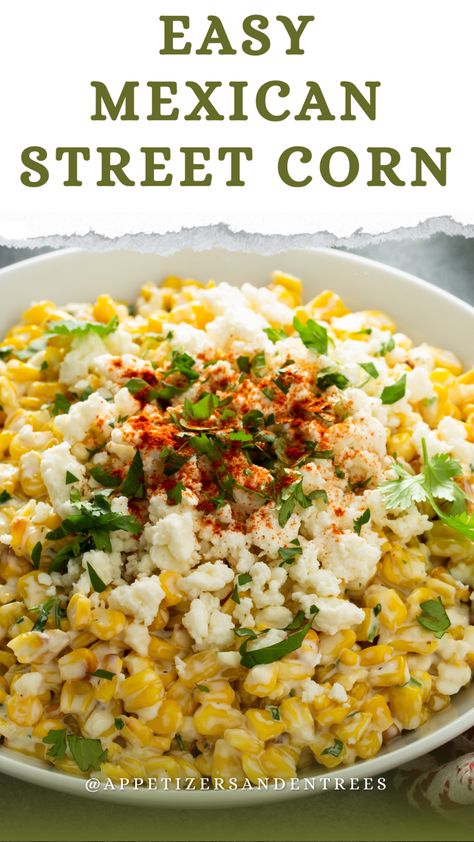 Easy Mexican Street Corn - Appetizers & Entrees Corn Appetizers, Easy Mexican Street Corn, Mexican Corn Recipes, Corn Recipes Side Dishes, Mexican Street Corn Recipe, Street Corn Recipe, Corn Side Dish, Lake House Food, Corn Dishes