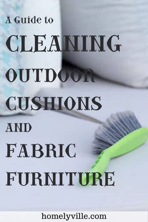 How To Clean Patio Furniture Cushions, How To Clean Outdoor Cushions Fabrics, Cleaning Patio Cushions, How To Clean Outdoor Cushions, Clean Outdoor Cushions, Outdoor Lounge Cushions, Outside Cushions, Clean Outdoor Furniture, Patio Furniture Pillows