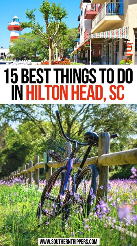 15 Best Things To Do In Hilton Head, SC Top Things To Do In Hilton Head Sc, Hilton Head Vacation Outfits, Georgetown Sc Things To Do In, Hilton Head In The Fall, Things To Do On Hilton Head Island, What To Do In Hilton Head Sc, Where To Eat In Hilton Head Sc, Best Restaurants In Hilton Head Sc, Day Trips From Hilton Head Island