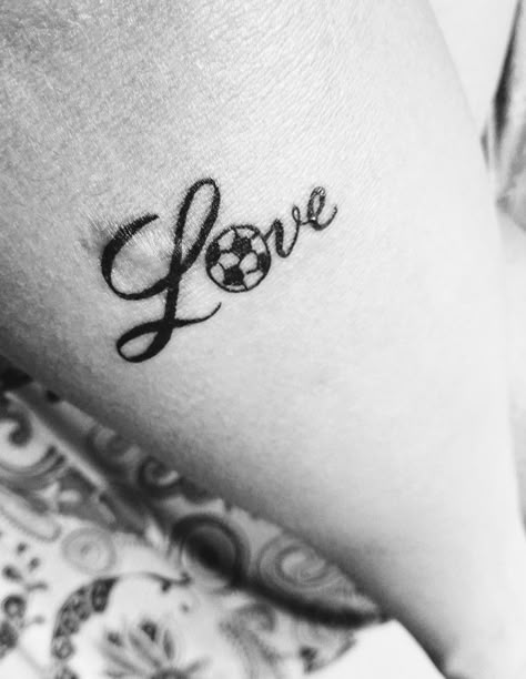 Soccer tattoo. First love never dies. Soccer Mom Tattoos, Cute Soccer Tattoos, Simple Soccer Tattoos, Football Tattoo Designs Soccer, Small Soccer Tattoos, Tattoo Ideas Soccer, Handball Tattoo, Soccer Tattoos Ideas, Soccer Tattoos Ideas Women