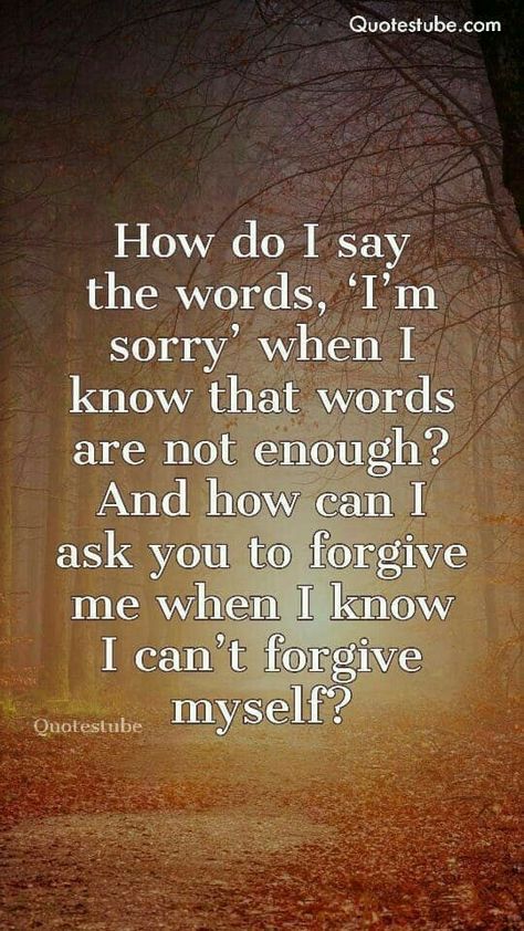 I’m Sorry, Forgive Me Quotes, I Am Sorry Quotes, I Believe In Us, Im Sorry Quotes, Ways To Say Sorry, Sorry I Hurt You, Apologizing Quotes, Sorry Quotes