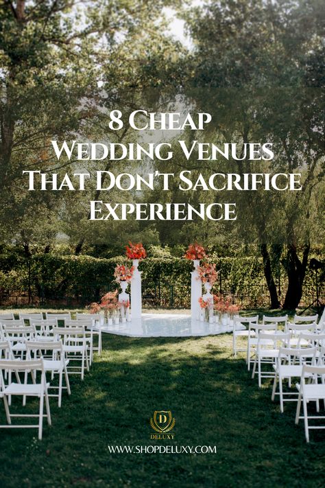 If you have been worried that you're not going to be able to find a venue that is affordable, but still offers a great experience, this article is for you. We're going to be covering 8 cheap wedding venues to help you find the perfect one for you. #deluxy #weddingdestinations #weddingplace #weddingvenues #weddingceremony #weddingday #weddingplanning #weddingplantips #cheapweddingvenues #affordableweddingvenues Cheapest Wedding Venues, Cheap Wedding Venues Southern California, Virginia Wedding Venues Inexpensive, Georgia Wedding Venues Affordable, Atlanta Wedding Venues Affordable, Types Of Wedding Venues, Inexpensive Wedding Venue Ideas, Simple Wedding Venue Ideas, Small Wedding Venue Ideas