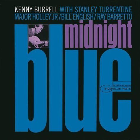 Kenny Burrell, Famous Album Covers, Blue Note Jazz, Arte Jazz, Record Jacket, Jazz Poster, Miles Davis, Album Cover Design, Jazz Blues