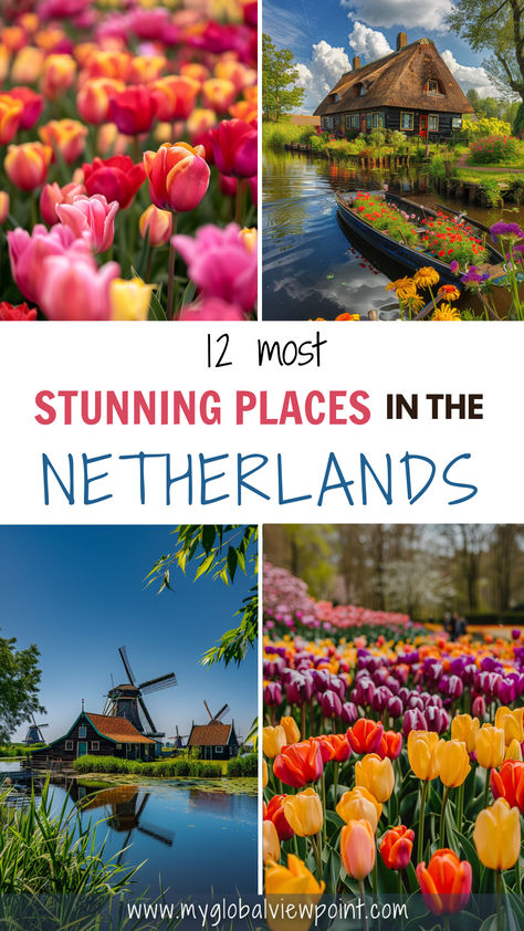 A collage of vibrant scenes showcasing Giethoorn Village, colorful tulip fields, and traditional windmills, representing some of the most beautiful places in the Netherlands and ideal Netherlands travel destinations for those planning to travel to the Netherlands or visit in April during the prime tulip season. Netherlands Travel Guide, Netherlands Bucket List, The Netherlands Travel, Giethoorn Village, Giethoorn Netherlands, Netherlands Fashion, Netherlands Travel Destinations, Netherlands Tourism, Holland Travel