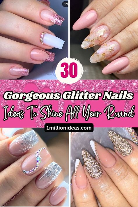 30 Gorgeous Glitter Nails Ideas To Shine All Year Round Round Glitter French Tip Nails, Fancy Glitter Nails, Glitzy Nail Designs, Elegant Nails Glitter, Nail Designs Almond Shape Ideas Classy, Natural Bling Nails, Sparkly Nail Designs Glitter, Party Nails Designs Sparkle, Classy Nails With Rhinestones