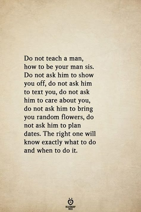 Never Let A Man Quotes, Understanding Man Quotes, Soul Communication, Under Your Spell, Worth Quotes, Your Man, Real Quotes, The Words, Great Quotes