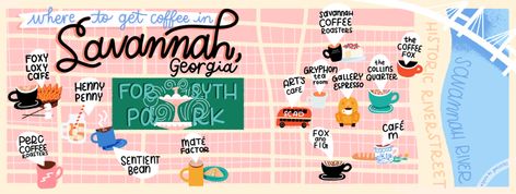 Where to Get Coffee in Savannah, Georgia by alyssamariag Savannah Georgia Skyline, Savannah Georgia Map, Savannah Map, Georgia Map, Illustrated Maps, Creative Playground, Map Illustration, Map Shop, Savannah Georgia