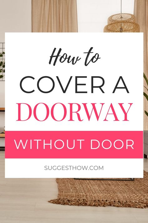 You can cover your door using different types of curtains, beaded strings and more. There are cheap alternatives that will help you to save some money as well as give you a beautiful and aesthetic look. Here is how to cover a doorway without a door to match your home decor. #homedecor #homeimprovement #doorways Floor To Ceiling Doorway, Cheap Door Alternatives, Curtains For Arched Doorway, Curtains As A Room Divider, Barn Door Over Arched Doorway, Nursery Door Ideas, Doorway Divider Ideas, Cover Doorway Ideas, Covering A Doorway Without A Door