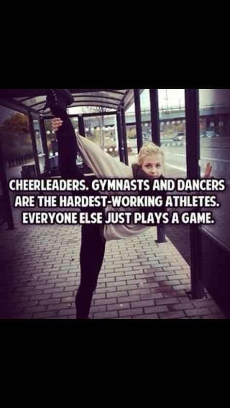 Cheer, gymnasts, and dancers are the hardest working athletes Inspirational Gymnastics Quotes, Dance Problems, Dancer Quotes, Cheerleading Quotes, Dancer Problems, Dance Memes, Gymnastics Quotes, Cheer Workouts, Gabby Douglas