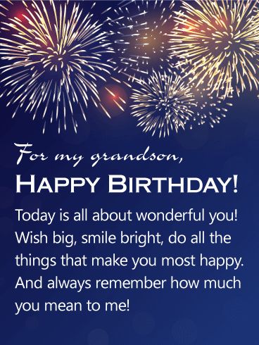 You Mean a Lot to Me - Happy Birthday Wishes Card for Grandson: Fireworks brightly burst above, all to celebrate your wonderful grandson on his special birthday! He deserves to feel loved and remembered as he turns another year older, and to be reminded of how much he means to the people in his life, especially you. This birthday card is the perfect choice for any age, letting you reveal exactly how you feel with a touching, heartfelt message. Happy Birthday Wishes To My Grandson, Birthday Wishes For Grandson Love You, Grand Son Birthday Wishes, Happy 19th Birthday Grandson, Happy Birthday To Grandson, Happy Birthday Grandson From Grandma, Happy Birthday To My Grandson, Grandson Birthday Quotes, Happy Birthday Grandson Images