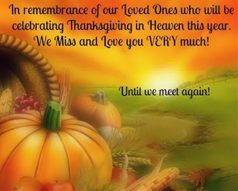 Remembering Loved Ones On Thanksgiving Happy Thanksgiving To My Son In Heaven, First Thanksgiving In Heaven, Missing Mom On Thanksgiving, Thanksgiving In Heaven Quotes, Happy Heavenly Thanksgiving, Happy Thanksgiving In Heaven, Thanksgiving In Heaven, Thanksgiving Prayers, Dear Momma