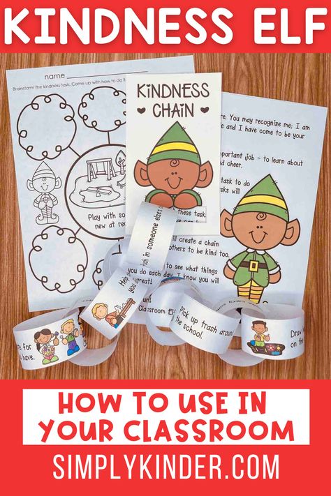 Kindness Activities Preschool, Teaching Character Development, Kindness Chain, Prompt Pictures, Classroom Kindness, Kindness Elf, Classroom Elf, Winter Lesson Plan, Kindness Elves