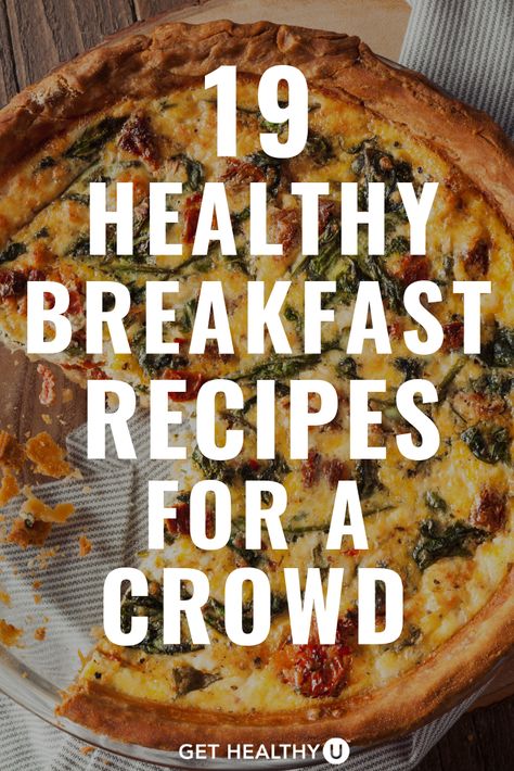 Got a house full of people coming for staying overnight or coming for breakfastt? These hearty and healthy breakfast or brunch recipes are great for a crowd! #breakfast #recipes #entertaining #gethealthyu Breakfast Recipes Group, Healthy Breakfast Large Group, Light Breakfast For A Crowd, Vegetarian Brunch Ideas For A Crowd, Easy Company Breakfast Ideas, Breakfast Recipes For A Group, Healthy Easy Brunch Ideas, Easy Brunch For Large Group, Healthy Breakfast For Large Groups