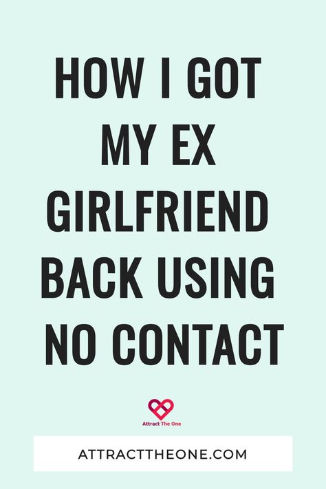 How I Got My Ex Girlfriend Back Using No Contact Text To Get Your Ex Back, When Your Ex Has A New Girlfriend Quotes, How To Get Back At Your Ex Boyfriend, How To Get My Ex Boyfriend Back, How To Make Your Ex Want You Back, When You See Your Ex New Girlfriend, Rekindle Romance, Breakup Advice, No Contact