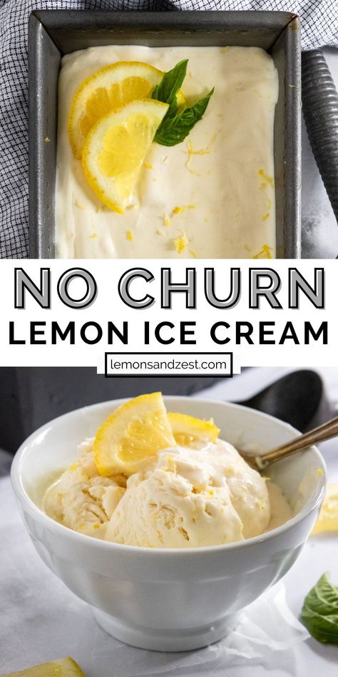 No Churn Lemon Ice Cream, Homemade Lemon Ice Cream, Lemon Curd Uses, Lemon Ice Cream Recipe, Lemon Zest Recipes, Cashew Ice Cream, Basil Ice Cream, Churn Ice Cream, Easy Ice Cream Recipe